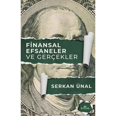 Kronik Kitap Finansal Efsaneler ve Gerçekler - Serkan