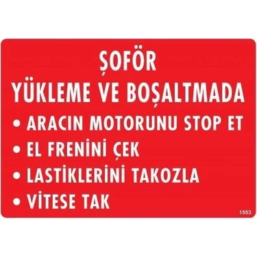Uravas Store Şoför Yükleme Boşaltmada Uyarı Levhası 25X35