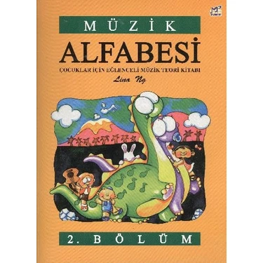Müzik Alfabesi Eğlenceli Müzik Teori Kitabı 2. Bölüm 1. Sınıf Çocuklar İçin Eğitici