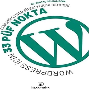 Teknocan Marketing Etkileşimli Web Sitesi Kurma Rehberi: Wordpress Için 33 Püf